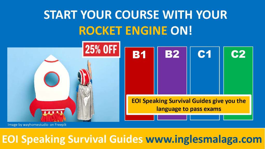 A colourful promotional image for an English language course, featuring a rocket costume and various language proficiency levels (B1, B2, C1, C2). The text highlights a 25% discount and encourages starting the course. Includes branding for EOI Speaking Survival Guides.